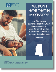 We Dont Have That In Mississippi How Temporary Expantions Of The Ctc And Child Care Demonstrate