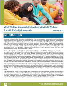 What We Owe Young Adults Involved with Child Welfare: A Youth Thrive Policy Agenda What We Owe Young Adults Involved with Child Welfare: A Youth Thrive Policy Agenda thumbnail.