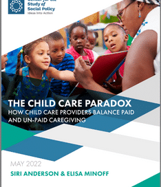The Child Care Paradox: How Child Care Providers Balance Paid and Unpaid Caregiving thumbnail.