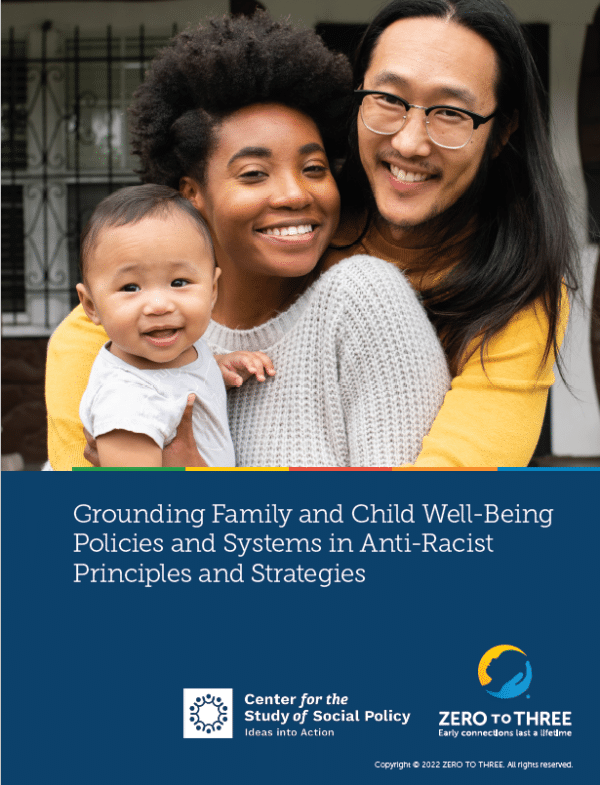 Grounding Family and Child Well-Being Policies and Systems in Anti ...