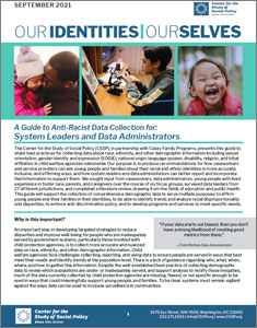 Our Identities, Ourselves: A Guide to Anti-Racist Data Collection for System Leaders and Data Administrators Our Identities, Ourselves: Guide to Anti-Racist Data Collection for System Leaders thumbnail.